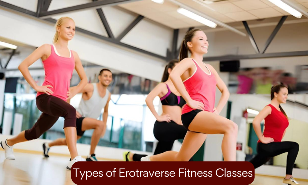 Types of Erotraverse Fitness Classes